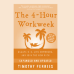 La semana de 4 horas de Tim Ferris