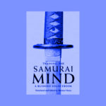 Training the Samurai Mind A Bushido Sourcebook