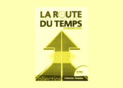 “La Route du Temps” de Philippe Guillemant