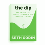 Le Dip par Seth Godin 