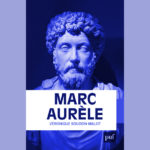 6 ideas clave que hay que recordar de las Meditaciones de Marco Aurelio