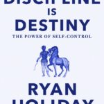 Summary of Discipline Is Destiny